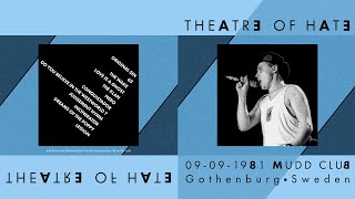 THEATRE OF HATE  09091981  Mudd Club Gothenburg Sweden AUDIO ONLY [upl. by Roinuj]