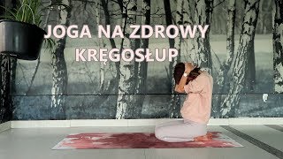 Joga na Zdrowy Kręgosłup  Plecy bez Bólu [upl. by Legnaros]