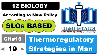 Thermoregulatory Strategies in Man Class 12 Biology Chapter 15 [upl. by Denoting247]