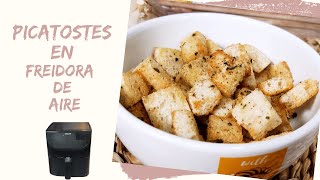 🍞 PICATOSTES en la FREIDORA de AIRE AirFryer ¡Crujientes y sin apenas aceite 😋 [upl. by Asihtal]