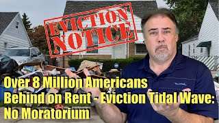 Housing Bubble 20 Over 8 Million Americans Behind on Rent  Tidal Wave of EvictionsNo Moratorium [upl. by Tressa674]