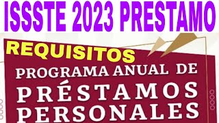 ISSSTE Prestamos 2023 Tandas Crédito y más 30000 pasos requisitos [upl. by Florian]