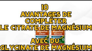 10 avantages de compléter le citrate de magnésium avec du glycinate de magnésium [upl. by Leviralc]