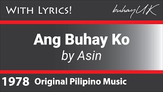 Ang Buhay Ko  Asin with Lyrics OPM [upl. by Accalia]