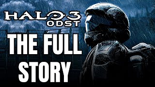 The Full Story of Halo 3 ODST  Before You Play Halo Infinite [upl. by Ainoloppa]