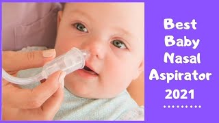 Best Nasal Aspirators for Babies  Baby Nasal Aspirator Reviews [upl. by Lulu461]