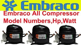 Embraco Compressor All Model Numbers Hp Codes And Watt 13 14 15 16 18 UrduHindi [upl. by Kire]