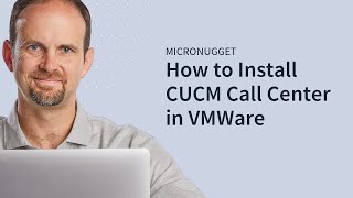 MicroNugget How to Install CUCM Call Center in VMWare [upl. by Maitund]