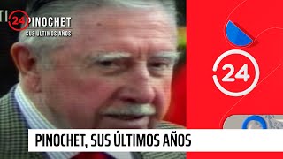 Pinochet sus últimos años  Capítulo 1  24 Horas TVN Chile [upl. by Bouchard977]