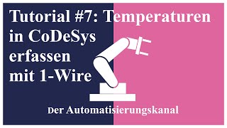 Tutorial 7 Temperaturen in CoDeSys erfassen mit 1Wire auf dem Raspberry Pi [upl. by Nnaira]