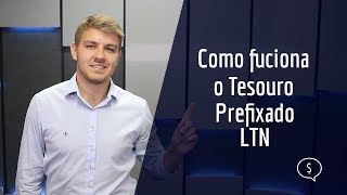 Como funciona o Tesouro Prefixado LTN [upl. by Eirrehs100]