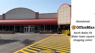 Abandoned OfficeMaxNorth Wales PA –Water Tower Center shopping center ￼￼ [upl. by Eelyahs]