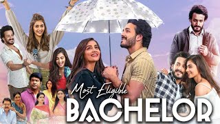 Most Eligible Bachelor Full Movie in Hindi Dubbed  Akhil Akkineni  Pooja Hegde  Review amp Facts HD [upl. by Edmanda]