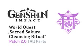 World Quest Sacred Sakura Cleansing Ritual  All Parts  Patch 20  Genshin Impact [upl. by Standley]