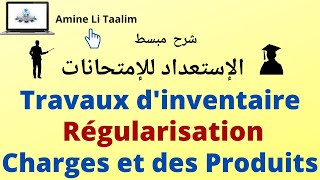 Régularisation des Charges et des Produits  Travaux d’inventaire [upl. by Clover888]