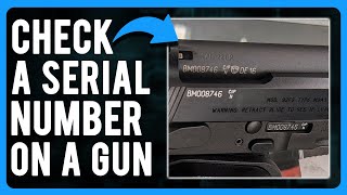 How to Check a Serial Number on a Gun How to Check a Guns History [upl. by Tedman]