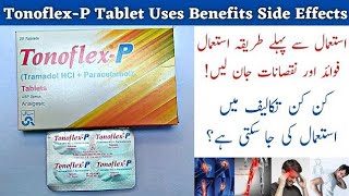 Tonoflexp tablet Uses Benefits amp side effects TonoflexpTramadolparacetamol [upl. by Niliac172]