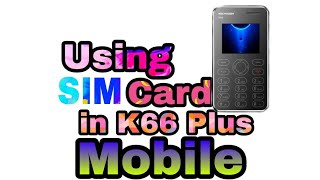 Kechaoda k66 plus unboxing and check sim slot to use idea simusing SIM card in k66 plus mobile [upl. by Dickenson838]