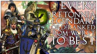 Every Bretonnia Legendary Lord Ranked from Worst to Best  Total War Warhammer 2 [upl. by Anaigroeg]