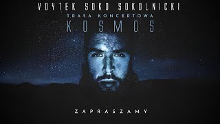 Voytek Soko Sokolnicki  Trasa Koncertowa â€žKOSMOSâ€ť  Trailer 1 [upl. by Aliab]