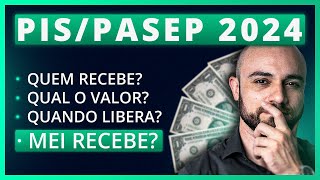 💰PIS PASEP  Quem Tem Direito a Receber o ABONO SALARIAL De 2024 MEI Recebe [upl. by Qerat116]