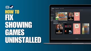 How to Fix Steam Showing Games as Uninstalled  Steam Not Recognizing Installed Games 2024 [upl. by Eissert]