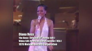 Diana Ross  The Boss Original 12 RemixEditVideo EditRemix by Carlos AntolínVCA1979720p [upl. by Angell612]