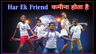 Har Ek Friend Kamina Hota hai FunnyComedy Friendship Day Dance Choreography Boys Group Dance [upl. by Rebekah]