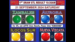 STL 1ST Draw 1030AM Result Zambales Aurora Ilocos Sur Nueva Vizcaya 21 September 2024 SATURDAY [upl. by Denny505]