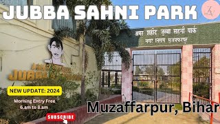 Jubba Sahni Park Muzaffarpur  park vlogs  Zafar Vlogs [upl. by Pickering]