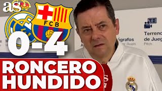 RONCERO HUNDIDO TRAS EL REAL MADRID 0 BARCELONA 4 CARGA CON DUREZA CONTRA MBAPPÉ [upl. by Hasile]