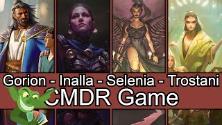 Adventure Time Gorion vs Inalla vs Selenia vs Trostani EDH  CMDR game play [upl. by Jer]