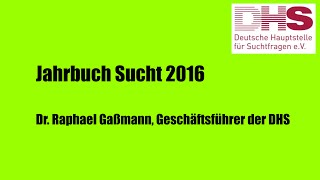 Vorstellung Jahrbuch Sucht 2016 [upl. by Atilem912]