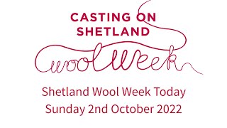 Shetland Wool Week Today  Sunday 2nd October [upl. by Davidoff316]