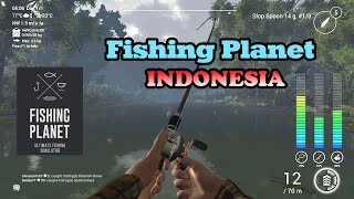 Fishing Planet Indonesia  Gameplay  Panduan Lengkap Pemula [upl. by Ensign692]