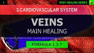 137 🎧 Healthy Veins Body Venous System EXTREMELY DEEP HEALING Resonant Subliminal [upl. by Yrollam]