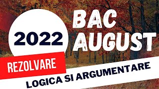 Bac Logica 2022 Rezolvarea subiectului de examen august 2022 [upl. by Thatch427]