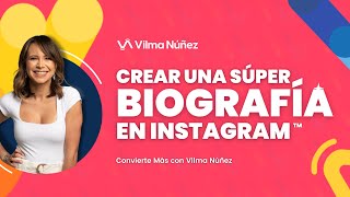 Cómo crear una súper biografía en Instagram  Vilma Núñez [upl. by Malony]