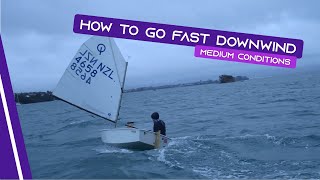 OPTIMIST SAILING  How To Go Fast Downwind  Medium Conditions [upl. by Dier]