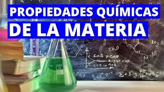 Las PROPIEDADES QUÍMICAS DE LA MATERIA qué y cuáles son con EJEMPLOS👨‍🔬 [upl. by Burns]