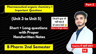 Pharmaceutical organic chemistry 2nd semester important questions। Short amp long Questions। Part2। [upl. by Lissi]