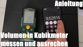 Volumen in Kubikmeter m3 messen und ausrechen manuell rechnen und mit Laser Anleitung [upl. by Hama735]