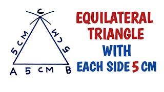 How to draw an equilateral triangle with side 5 cm [upl. by Truk407]