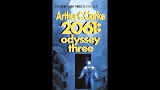 A Quick Review of Arthur C Clarkes 2061 Odyssey Three [upl. by Coy]