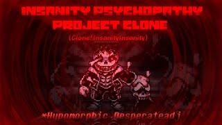 Insanity Psychopathy Project CloneOSTHypomorphic Desperateadj [upl. by Horten]