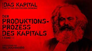 Das Kapital 1 Der Produktionsprozess des Kapitals Karl Marx – Kurzfassung [upl. by Singband]