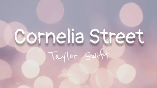 Taylor Swift  Cornelia Street Lyrics [upl. by Tila]