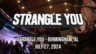 STRANGLE YOU  July 27 2024  Live at LCY in Birmingham Alabama LAST BIRMINGHAM SHOW [upl. by Kirven]