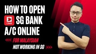 How To Open a CIMB Singapore Account Online for Malaysians Not Working In Singapore CN amp BM Sub [upl. by Placia603]