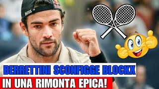 Berrettini Sconfigge Blockx in una Rimonta Epica [upl. by Ayik]